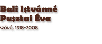 Bali Istvnn Pusztai va szvő, 1918-2008