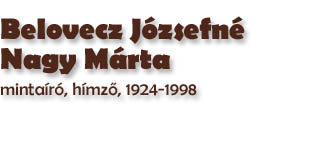 Belovecz Jzsefn Nagy Mrta, mintar, hmző, 1924-1998
