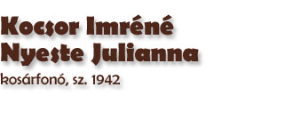 Kocsor Imrn Nyeste Julianna, kosrfon, Bks, sz. 1942