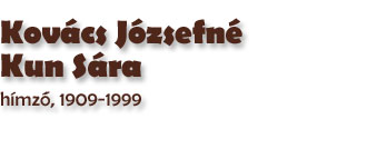 Kovcs Jzsefn Kun Sra hmző, 1909-1999
