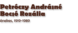 Petrczy Andrsn Bocs Rozlia, nekes, 1919-1989
