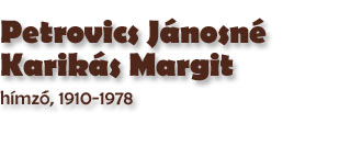 Petrovics Jnosn Margit hmző, 1910-1978 (1972)