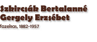 Szkircsk Bertalann Gergely Erzsbet, fazekas, 1882-1957